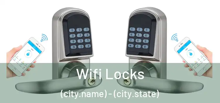 Wifi Locks (city.name) - (city.state)